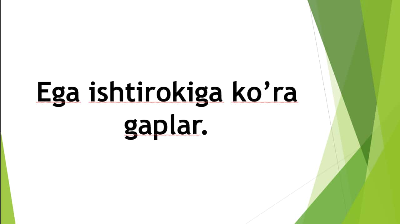 Ega ishtirokiga ko’ra gaplar.